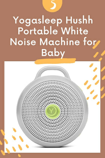 Yogasleep Hushh Portable White Noise Machine for Baby